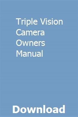 Triple Vision Camera Owners Manual